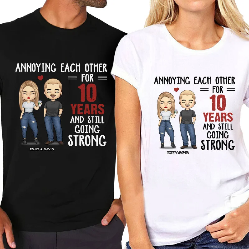 Annoying Each Other For Many Years And Still Going Strong - Personalized Matching Couple T-Shirt - Gift For Couple, Husband Wife, Anniversary, Engagement, Wedding, Marriage Gift