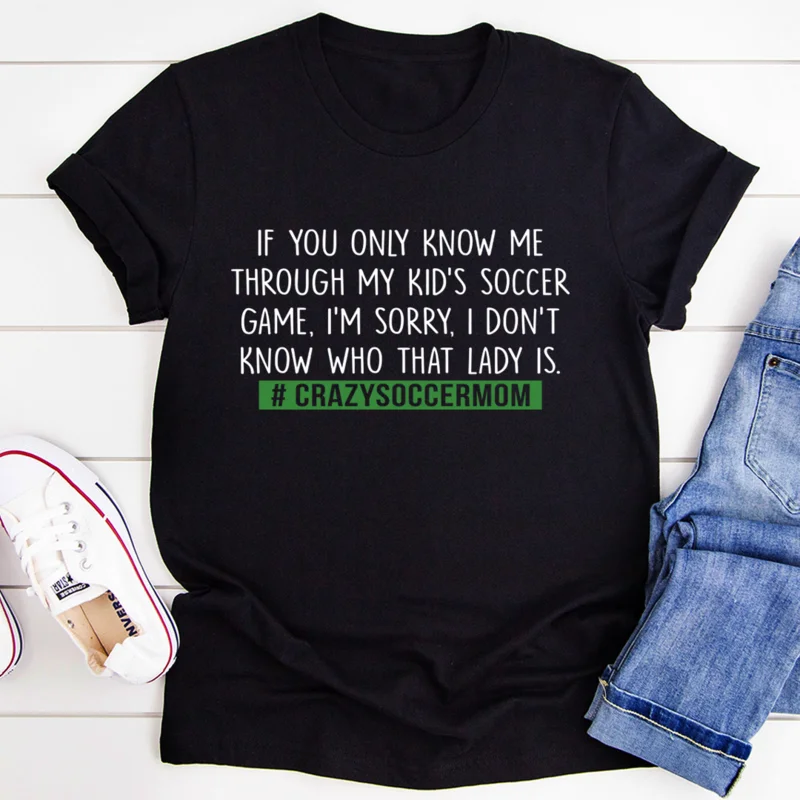 Crazy Soccer Mom T-Shirt