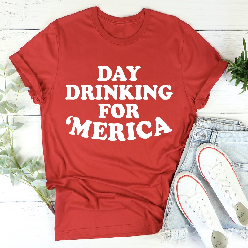 Day Drinking For Merica T-Shirt