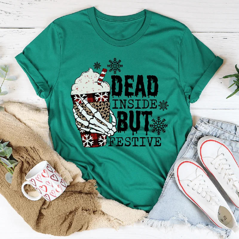 Dead Inside But Festive Tee