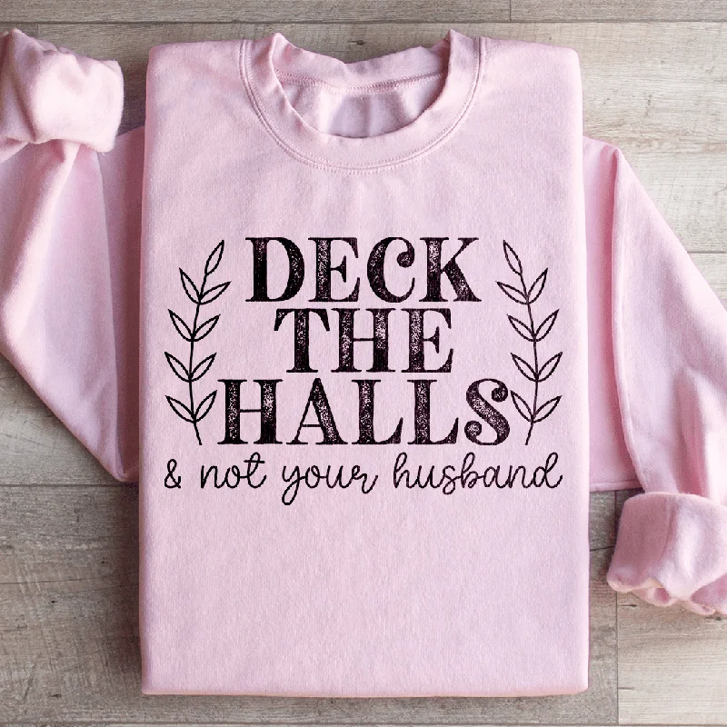 Deck The Halls And Not Your Husband