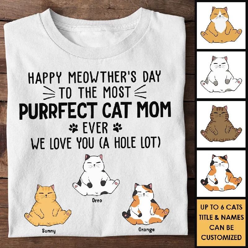 Happy Meowther's Day We Love You - Gift For Cat Lovers, Personalized Unisex T-shirt, Hoodie