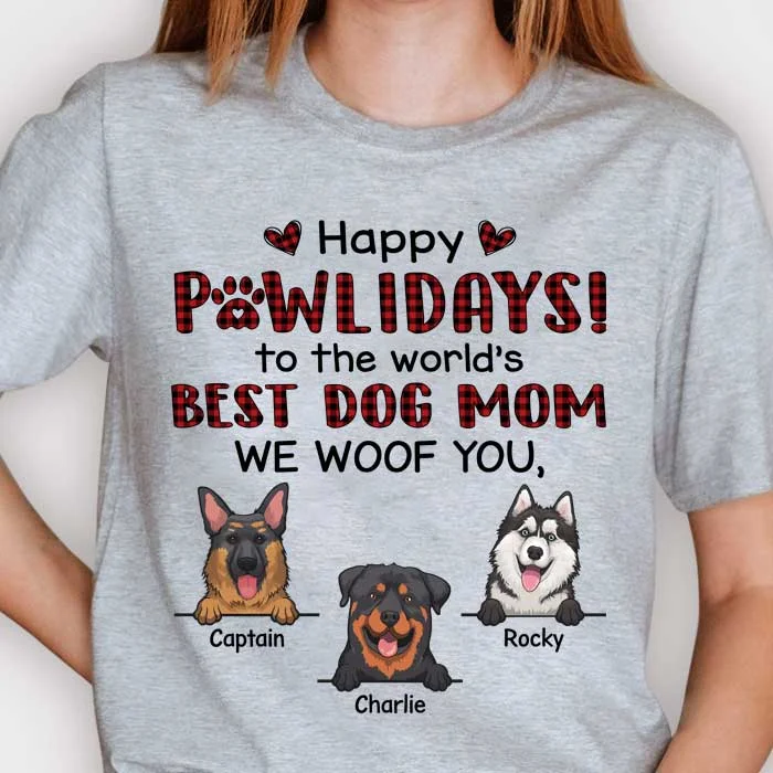 Happy Pawlidays - We Woof You - Personalized Unisex T-Shirt, Hoodie, Sweatshirt