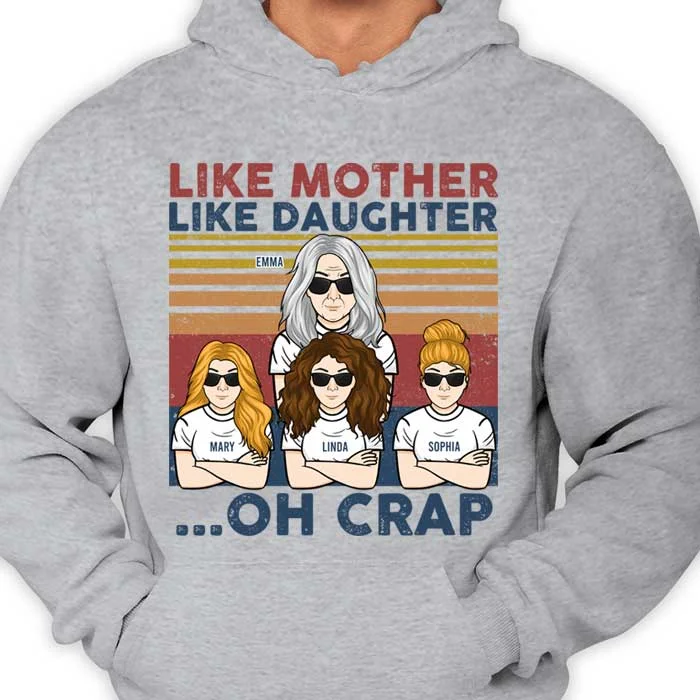 Like Mother Like Daughter - Personalized Unisex T-shirt, Hoodie - Gift For Mom