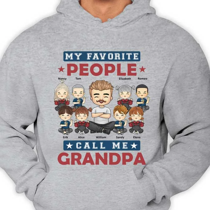 My All-Time Favorite People Call Me Grandpa - Gift For Grandpa, Personalized Unisex T-shirt, Hoodie