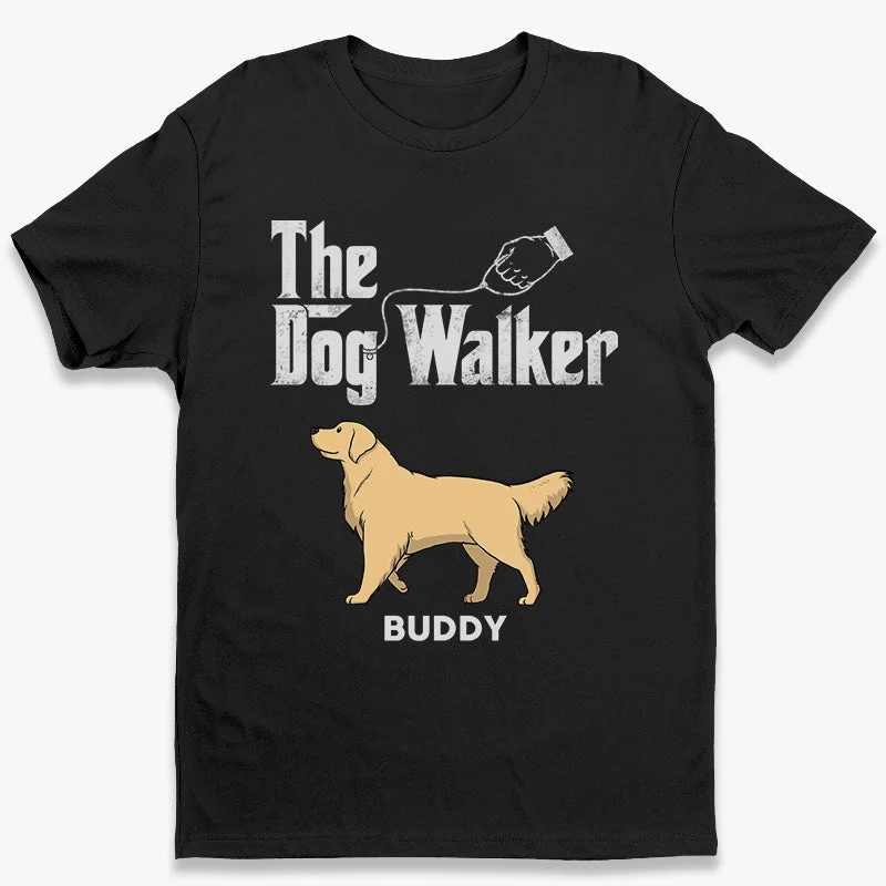 The Dog Walker - Dog Personalized Custom Unisex T-shirt, Hoodie, Sweatshirt - Gift For Pet Owners, Pet Lovers