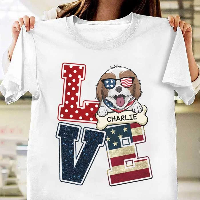 The Love For Dogs - Gift For 4th Of July - Personalized Unisex T-Shirt