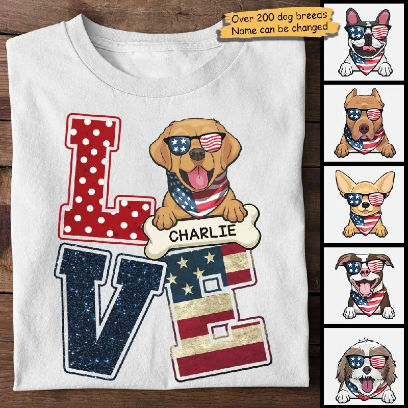 The Love For Dogs - Gift For 4th Of July - Personalized Unisex T-Shirt