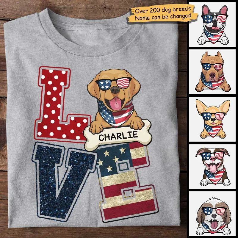 The Love For Dogs - Gift For 4th Of July - Personalized Unisex T-Shirt