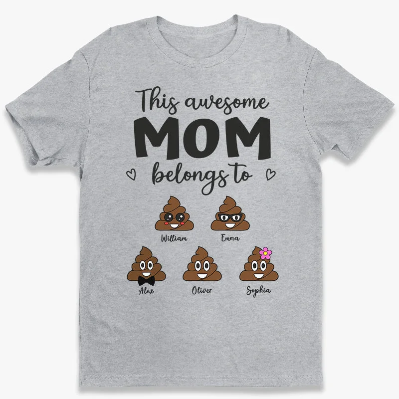 This Awesome Mom Belongs To - Family Personalized Custom Unisex T-shirt, Hoodie, Sweatshirt - Gift For Mom