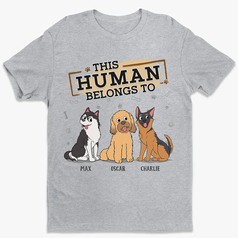 This Human Belongs To Us - Dog Personalized Custom Unisex T-shirt, Hoodie, Sweatshirt - Gift For Pet Owners, Pet Lovers