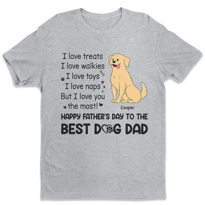 We Love Treats We Love Walkies - Dog Personalized Custom Unisex T-shirt, Hoodie, Sweatshirt - Father's Day, Gift For Pet Owners, Pet Lovers