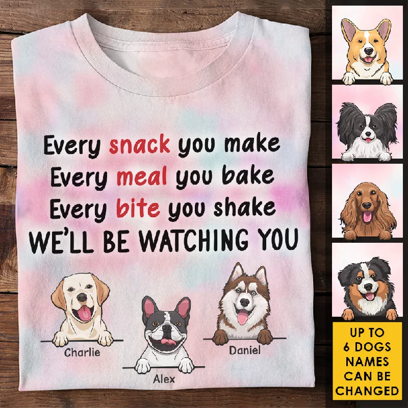 We Will Be Watching You - Gift For Dog Mom, Personalized Unisex All-Over Printed T-Shirt