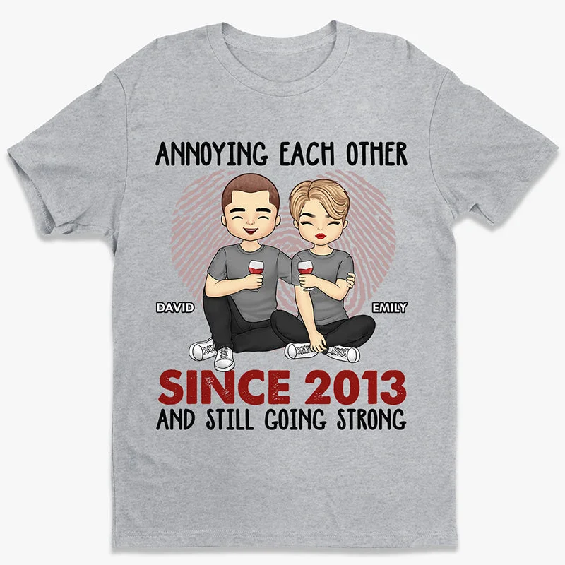 We're Annoying Each Other For Many Years And Still Going Strong - Couple Personalized Custom Unisex T-shirt, Hoodie, Sweatshirt - Gift For Husband Wife, Anniversary